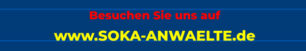 Besuchen Sie uns auf  www.SOKA-ANWAELTE.de