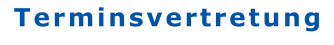 Terminsvertretung